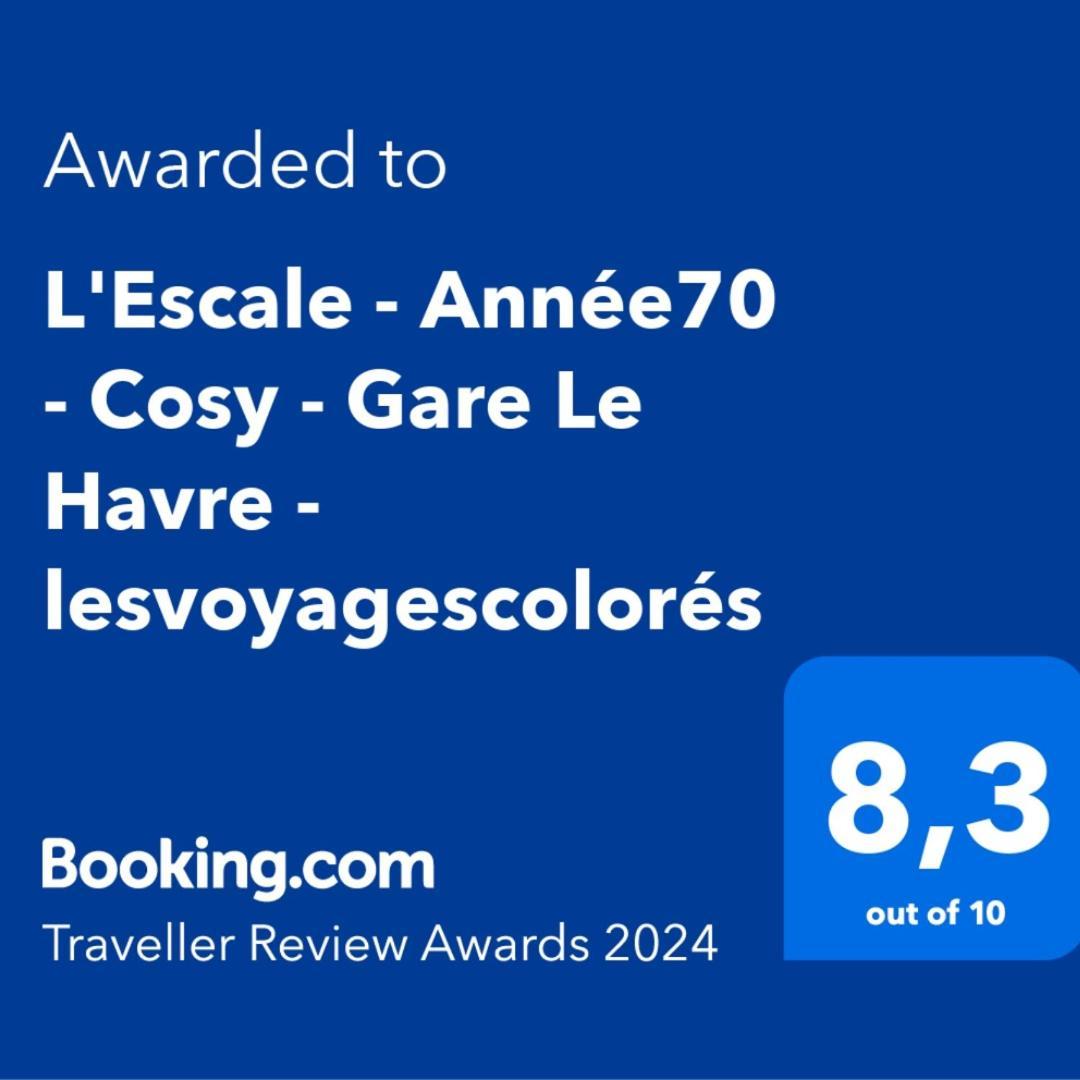 L'Escale - Annee70 - Retro - Face A La Gare Le Havre - Lesvoyagescolores ภายนอก รูปภาพ